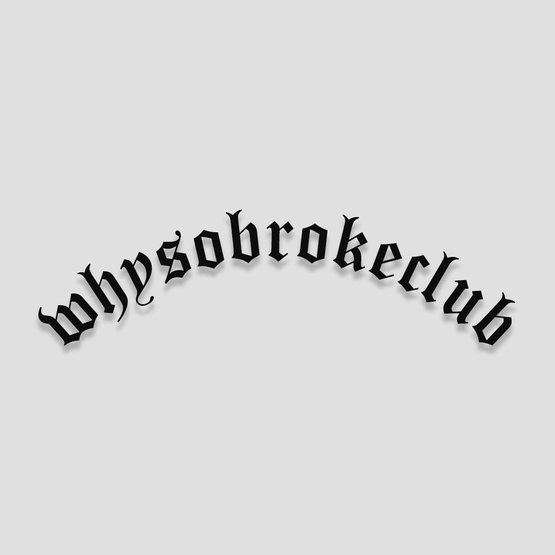 whysobroke Sticker gebogen 40 cm