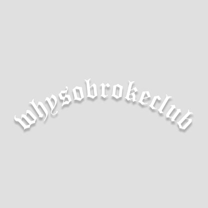 whysobroke Sticker gebogen 40 cm